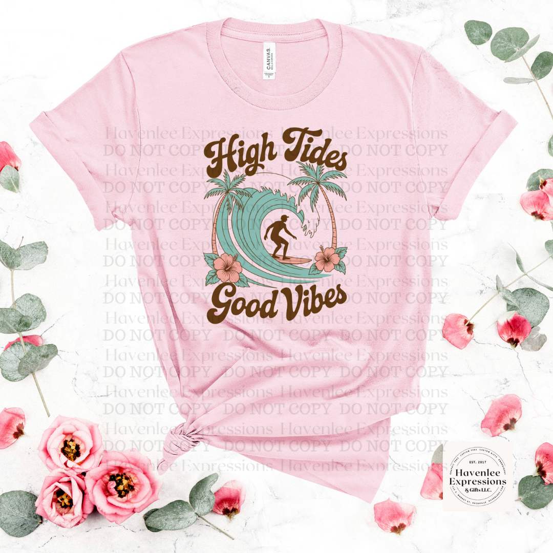 High Tides Good Vibes