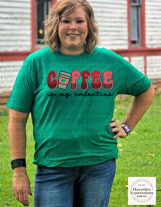 Coffee Is My Valentine