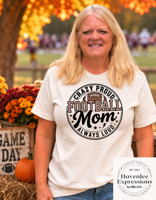 Crazy Proud Football Mom