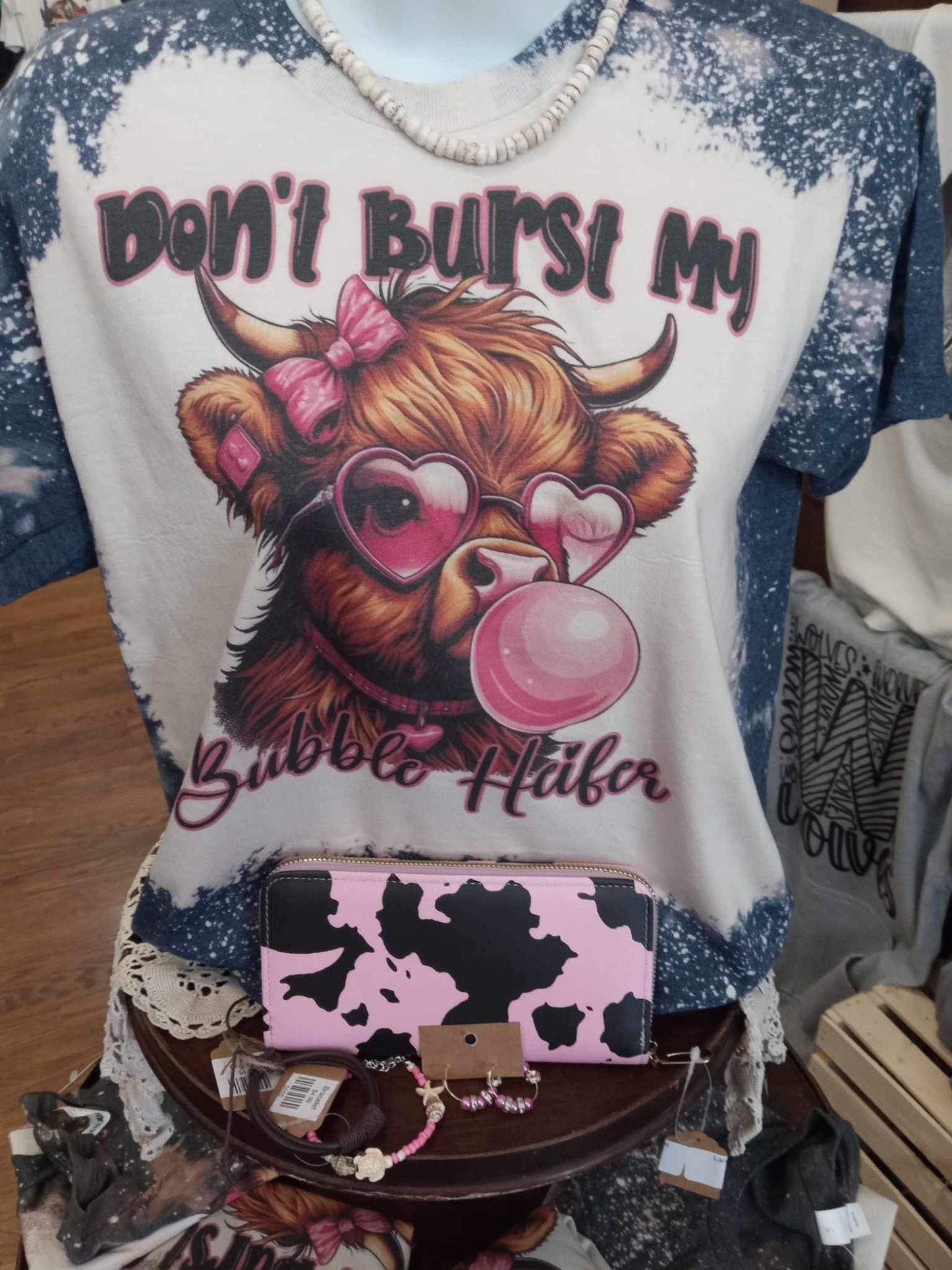 Don’t Burst My Bubble Heifer