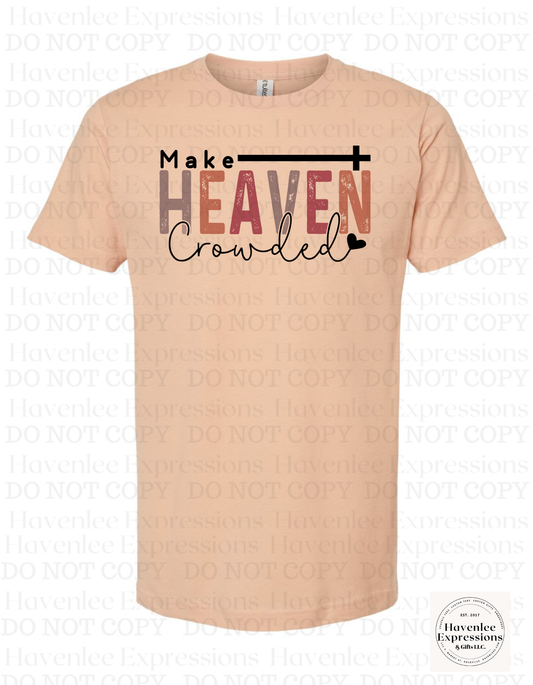 Make Heaven Crowded
